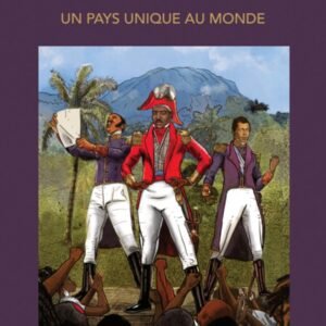 Le livre Haïti un pays unique au monde de Lilas Desquiron